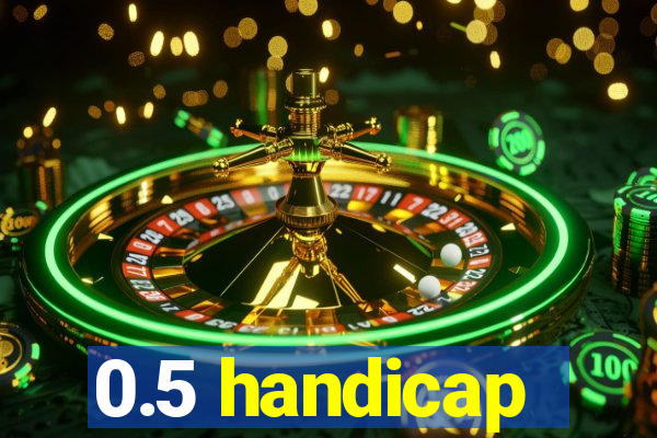 0.5 handicap